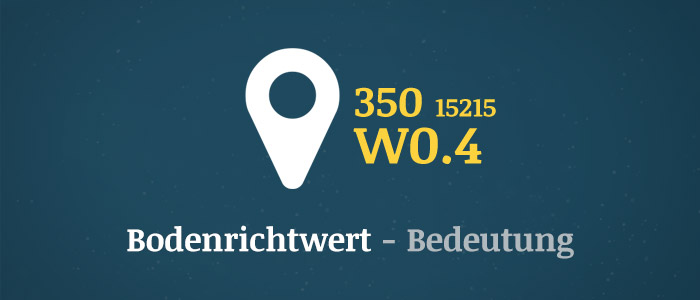Bodenrichtwert – Bedeutung 