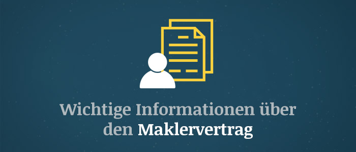 Maklervertrag – Wichtige Informationen für Immobilienmakler und Kunden