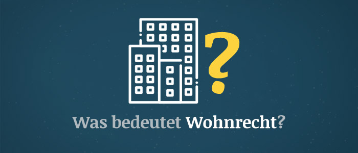 Wohnrecht – Was ist das?