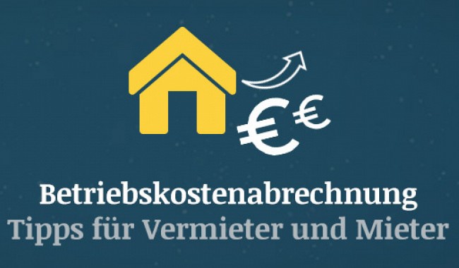 Betriebskostenabrechnung – Tipps für Vermieter und Mieter