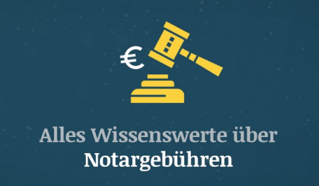 Notargebühren – Alle wichtigen Informationen