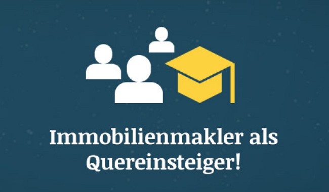 Immobilienmakler als Quereinsteiger