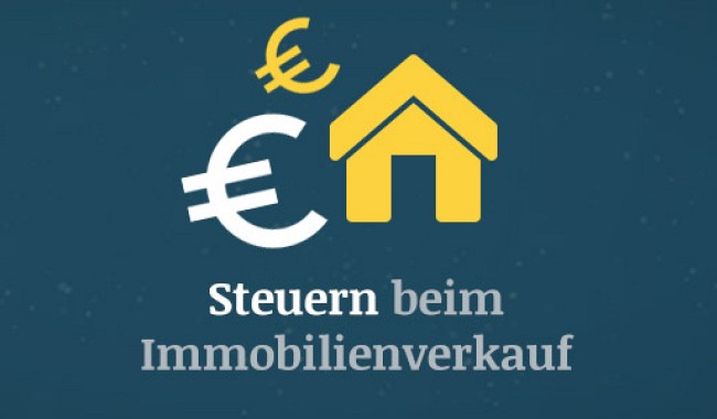 Steuern beim Immobilienverkauf – Das sollten Immobilienmakler und Verkäufer wissen!